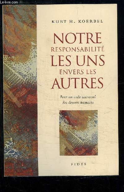 Notre responsabilit, les uns envers les autres.