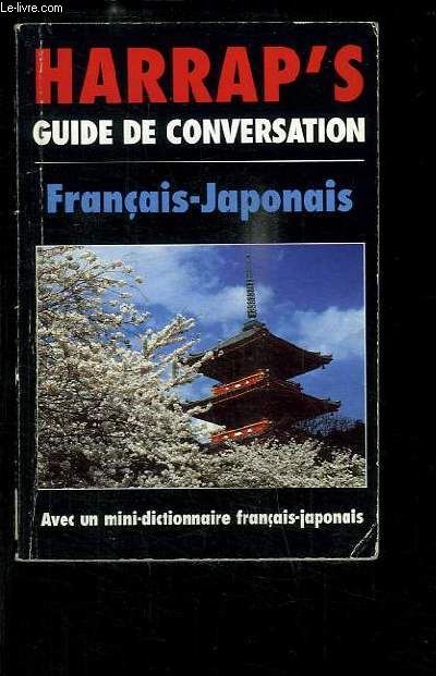Harrap's. Guide de Conversation. Franais / Japonais.