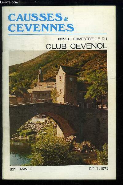 Causses et Cvennes. N4 - 83me anne, Tome XIII : Trois jours sur les drailles millnaires, il existe encore des bergers - Journes stevensoniennes et cvenoles ...