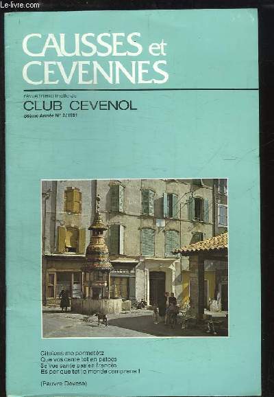 Causses et Cvennes. N2 - 86me anne, Tome XIV : L'Occitan notre langue. La langue d'Oc et ses graphies en Cvennes - Occitan et franais dans la culture cvenole ...