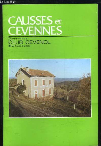 Causses et Cvennes. N2 - 88me anne, Tome XV : Trois enqutes sur la vie conomique en Cvennes. Maintien des services publics dans les Cvennes - Les Commerces ruraux - Tourisme et dveloppement conomique et agricole.