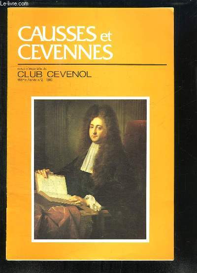 Causses et Cvennes. N2 - 90me anne, Tome XV : Anniversaire du Tricentenaire de la Rvocation de l'Edit de Nantes, 1685 - Le Barrage de La Borie ...