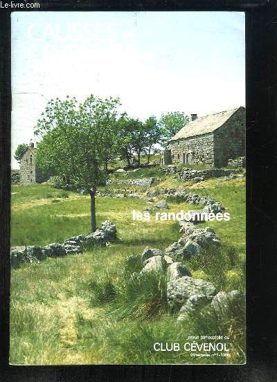 Causses et Cvennes. N1 - 91me anne, Tome XV : Les Randonnes. Les Drailles, la traverse du Bougs - Sur les pentes du Mont Lozre ...