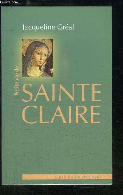 Petite vie de Sainte Claire