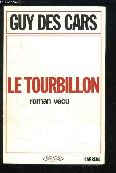 Le Tourbillon. Roman vcu.