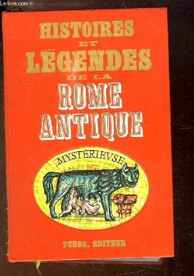 Histoires et Lgendes de la Rome Antique.