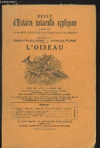 Revue d'Histoire Naturelle. 2me partie : Ornithologie - Aviculture. L'Oiseau, volume IX - N3 : Marquis de Tavistock, les Grues - Elevage de diamants de Gould - Les Touracos et les Musophages - L'levage du Francolin gris - La Msange  longue queue ...