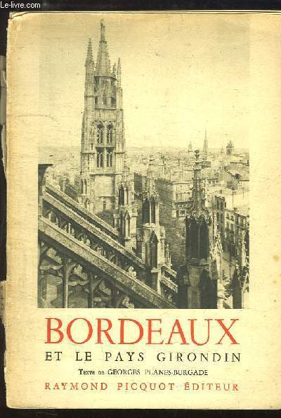Bordeaux et le Pays Girondin