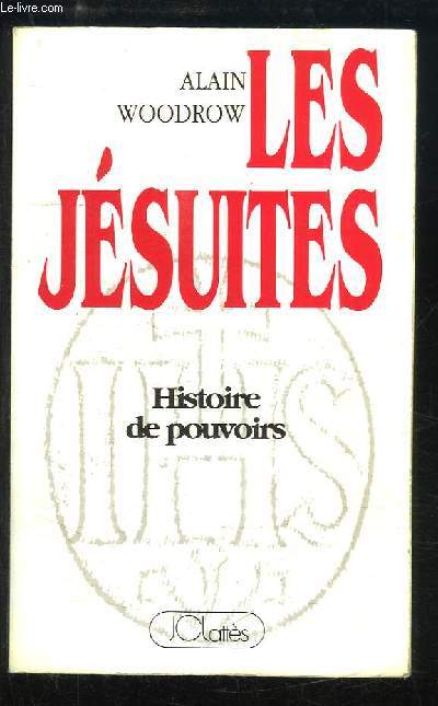 Les Jsuites. Histoire de pouvoirs.