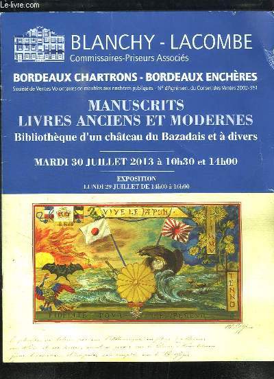 Catalogue de la Vente aux Enchres du 30 juillet 2013 de Manuscrits et Livres anciens et modernes, de la Bibliothque d'un Chteau du Bazadais ( Bordeaux-Chartons)