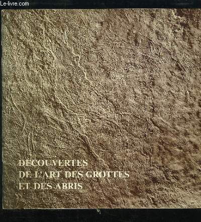 Dcouverte de l'Art des Grottes et des Abris.