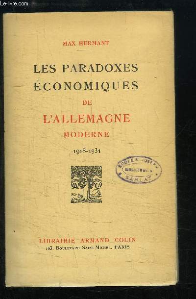 Les paradoxes conomiques de l'Allemagne Moderne, 1918 - 1931