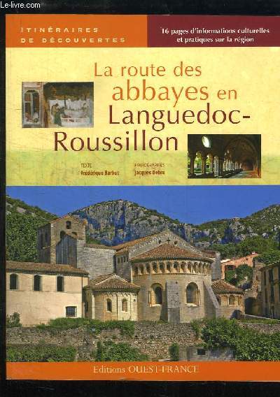 La route des abbayes en Languedoc-Roussillon.
