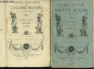 Oeuvres compltes d'Eugne Scribe. Proverbes, Nouvelles, Romans : Piquillo Alliaga ou les Maures sous Philippe III. EN 2 TOMES.