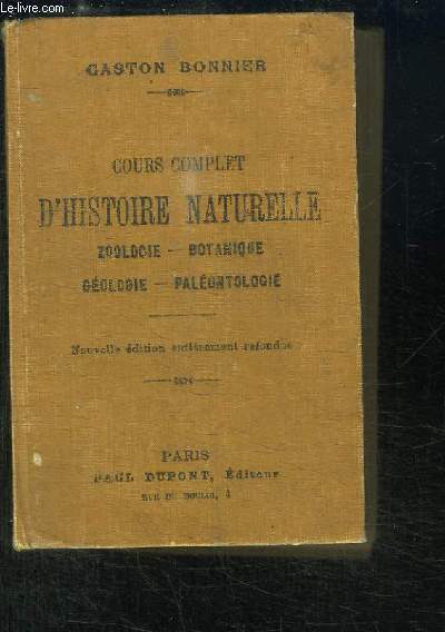 Cours complet d'Histoire Naturelle (Zoologie, Botanique, Gologie et Palontologie).