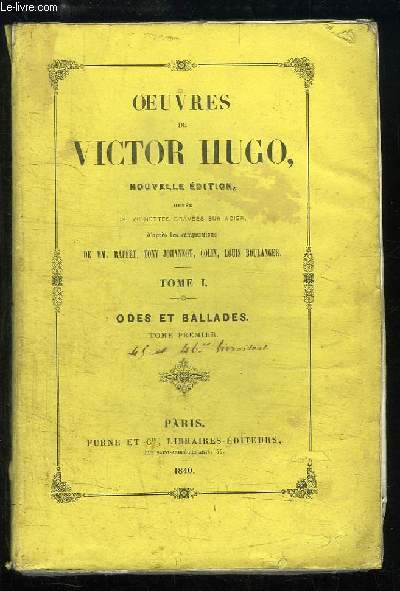 Oeuvres de Victor Hugo. TOME 1 : Odes et Ballades, Tome 1er.
