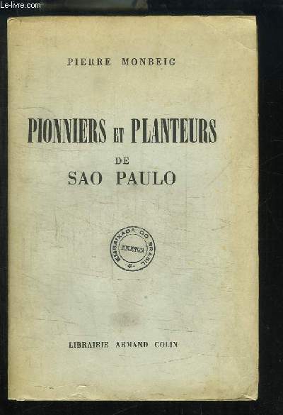 Pionniers et Planteurs de Sao Paulo.