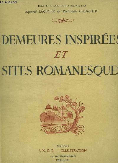 Demeures Inspires et Sites Romanesques.