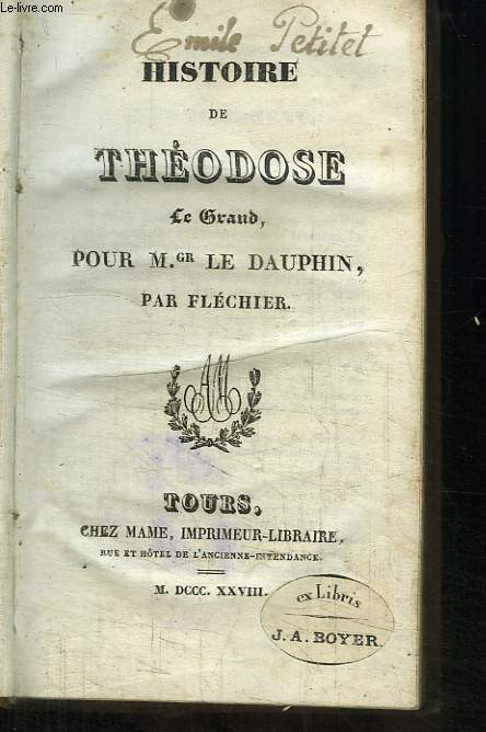 Histoire de Thodose le Grand, pour Mgr le Dauphin.