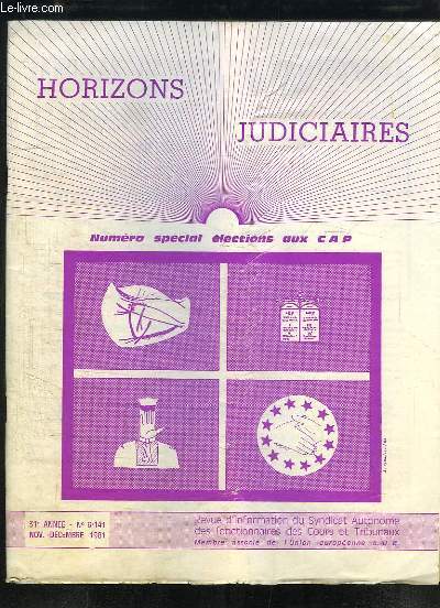 Horizons Judiciaires. N6 / 141 - 31me anne : Spcial Elections aux CAP