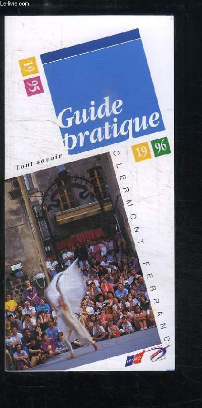 Clermont-Ferrand. Guide pratique 1995 - 1996