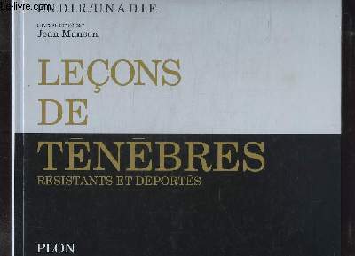 Leons de Tnbres, rsistants et dports.