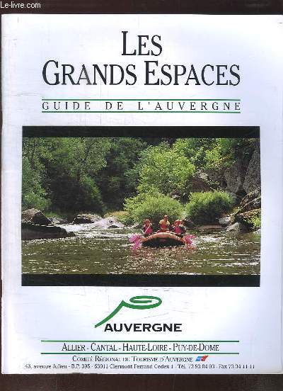 Les Grands Espaces. Guide de l'Auvergne.