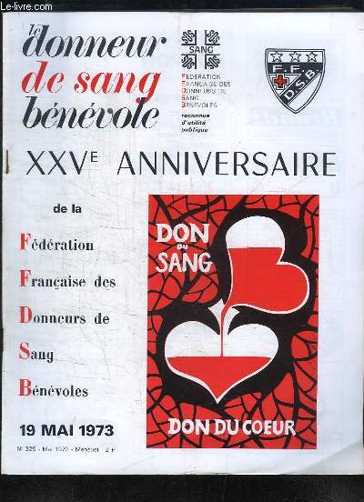 Le Donneur de Sang Bnvole, n325 : XXVe Anniversaire, 19 mai 1973