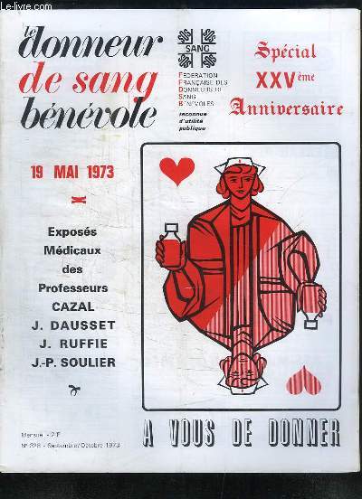 Le Donneur de Sang Bnvole, n328 : Exposs Mdicaux des Prs Cazal, Dausset, Ruffie, Soulier ...