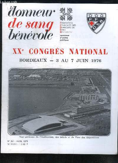 Le Donneur de Sang Bnvole, n354 : XXe Congrs National, de Bordeaux du 3 au 7 juin 1976 - Transfusion de plaquette et de Leucocytes prpares  partie des sparateurs de cellules sanguines ...