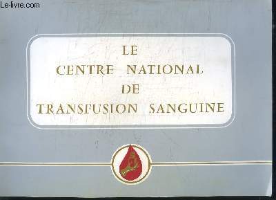 Le Centre National de Transfusion Sanguine