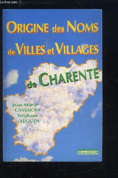 Origine des Noms de villes et villages de Charente.