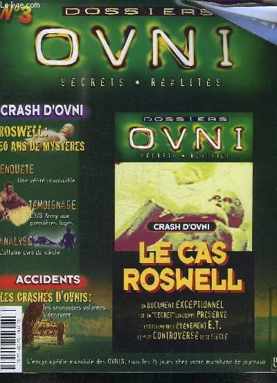 Dossiers OVNI, Secrets - Ralits N3 : Le Cas Roswell - Les Crashes d'Ovnis, les soucoupes volantes s'crasent ...