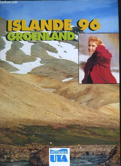 Voyages UTA. Islande Groendland 96.