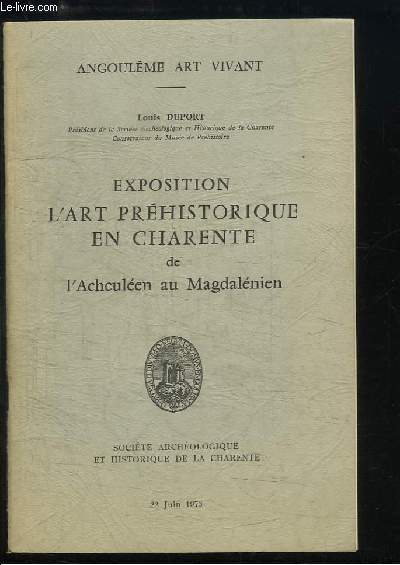 Exposition l'Art Prhistorique en Charente de l'Acheulen au Magdalnien