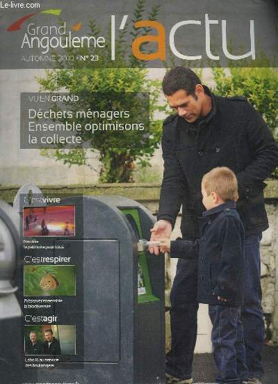 Grand Angoulme N23 : Dchets mnagers. Ensemble, optimisons la collecte - Nautilis, la patinoire pour tous - Labo 16 au service des boulangers ...