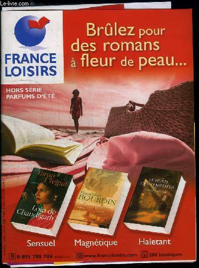 Catalogue France Loisirs, Hors-Série Parfums d'Eté. Brulez des romans à fleur de peau ...