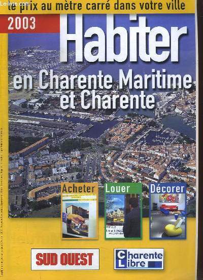 Habiter en Charente-Maritime et Charente. Le prix du mtre carr dans votre ville - 2003
