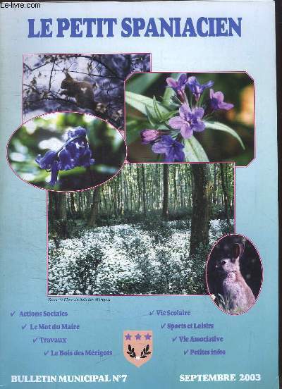 Le Petit Spaniacien. Bulletin Municipal, n7 - Septembre 2003 : Le Bois de Mrigots.