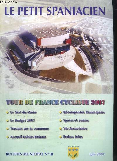 Le Petit Spaniacien. Bulletin Municipal, n18 - Juin 2007