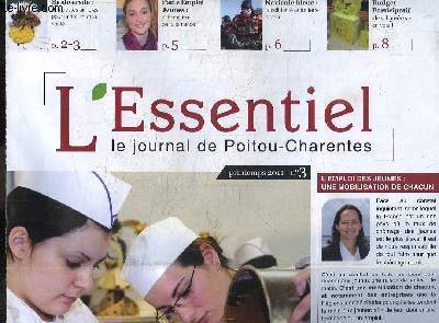 L'Essentiel, journal de Poitou-Charentes - N3 : Pactes Emploi Jeunes, 4500 solutions en rgion - Dfendre la biodiversit ...
