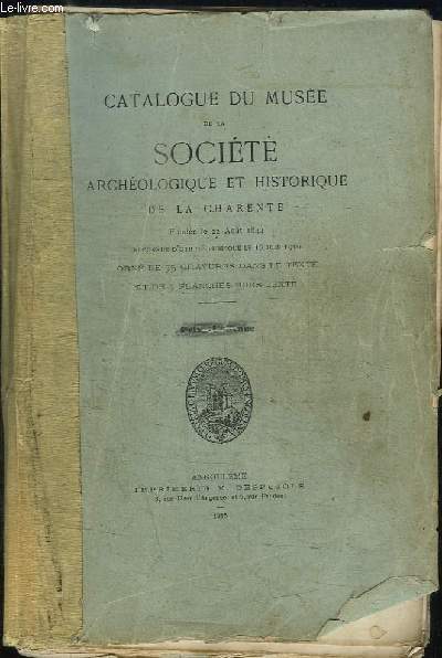 Catalogue du Muse de la Socit archologique et historique de la Charente (INCOMPLET)