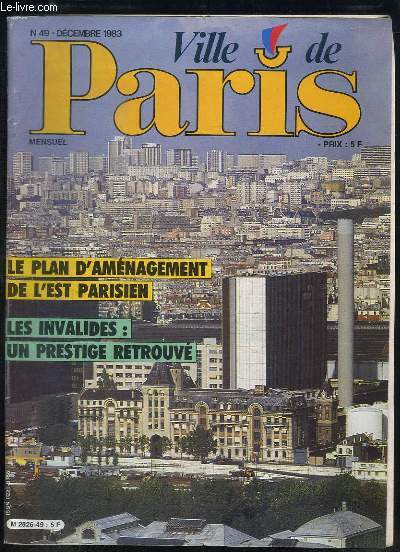 Ville de Paris, N49 : Le plan d'amnagement de l'Est Parisien - Les Invalides, un prestige retrouv.