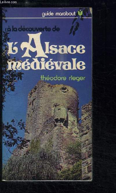 A la découverte de l'Alsace Médiévale.