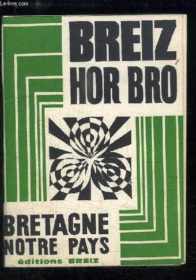 Breiz Hor Bro (Bretagne notre Pays)