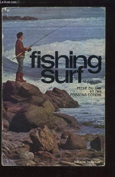 Fishing-Surf. Pche du Bar et des Poissons Ctiers aux appts naturels.
