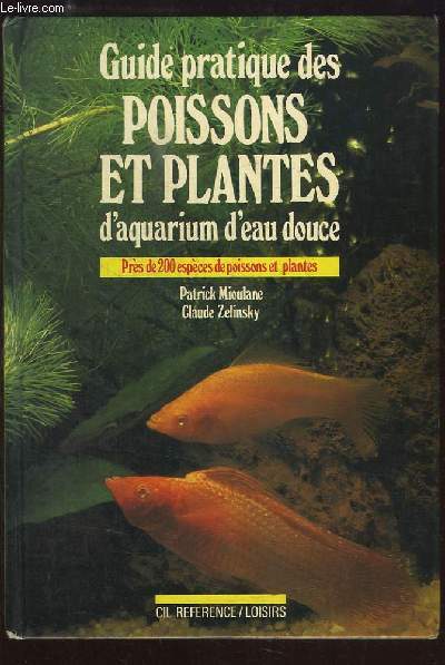 Guide pratique de poissons et plantes d'aquarium d'eau douce