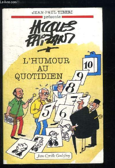 Jacques Faizant, l'humour au quotidien.