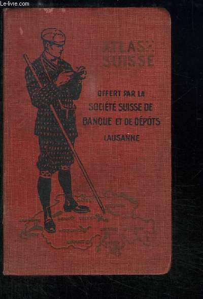 Guide du Voyageur et Atlas Suisse. Edition 1913 / 1914