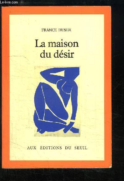 La maison du dsir.